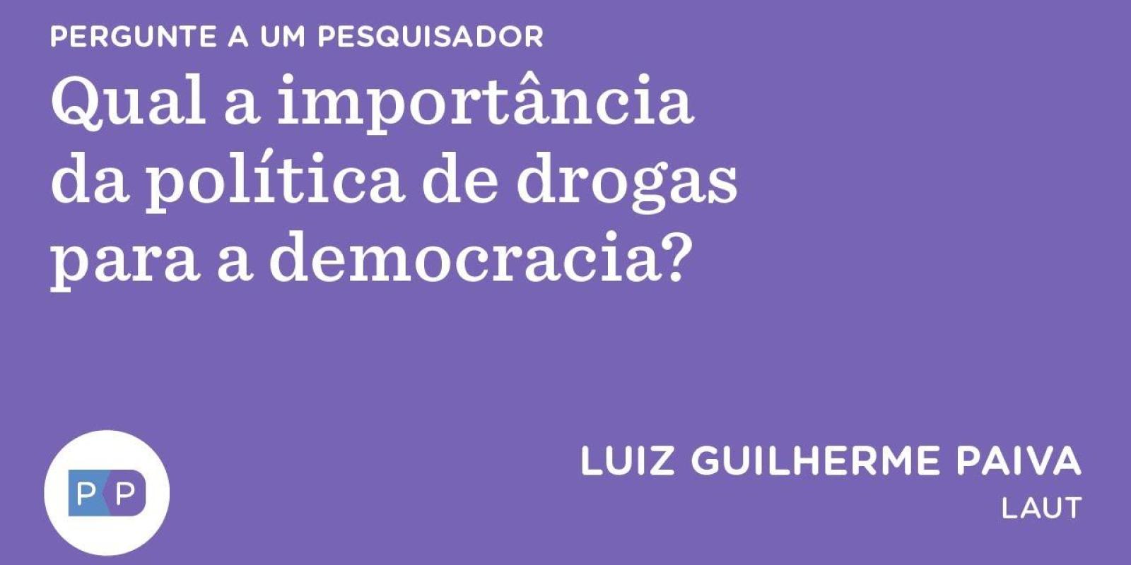 Qual a importância da política de drogas para a democracia? | Nexo Políticas Públicas